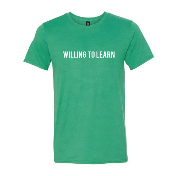 Ultra Soft Willing to Learn Text Tee